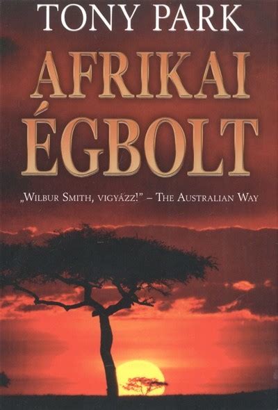 Könyv: Afrikai égbolt (Tony Park) .